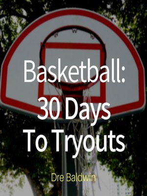 cover image of Basketball, 30 Days to Tryouts